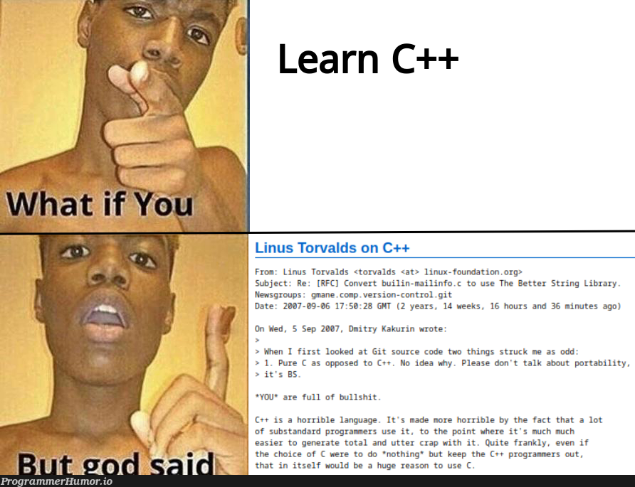 And now we're discussing migrating part of the kernel to Rust | programmer-memes, code-memes, linux-memes, ux-memes, program-memes, try-memes, c++-memes, git-memes, version-memes, string-memes, date-memes, c-memes, idea-memes, ide-memes, source code-memes, language-memes, kernel-memes, rust-memes | ProgrammerHumor.io