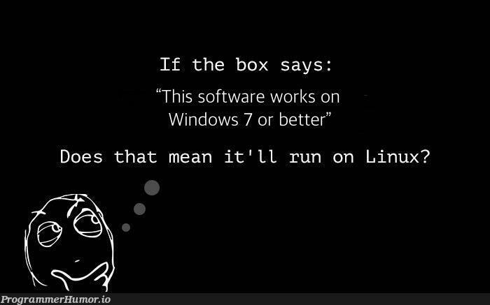 Will it? | software-memes, linux-memes, ux-memes, windows-memes | ProgrammerHumor.io