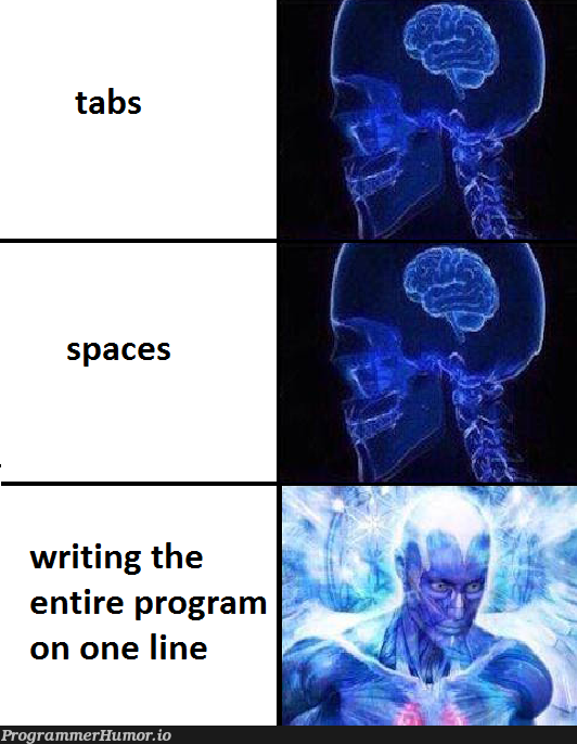 True solution | program-memes, space-memes, tabs-memes | ProgrammerHumor.io