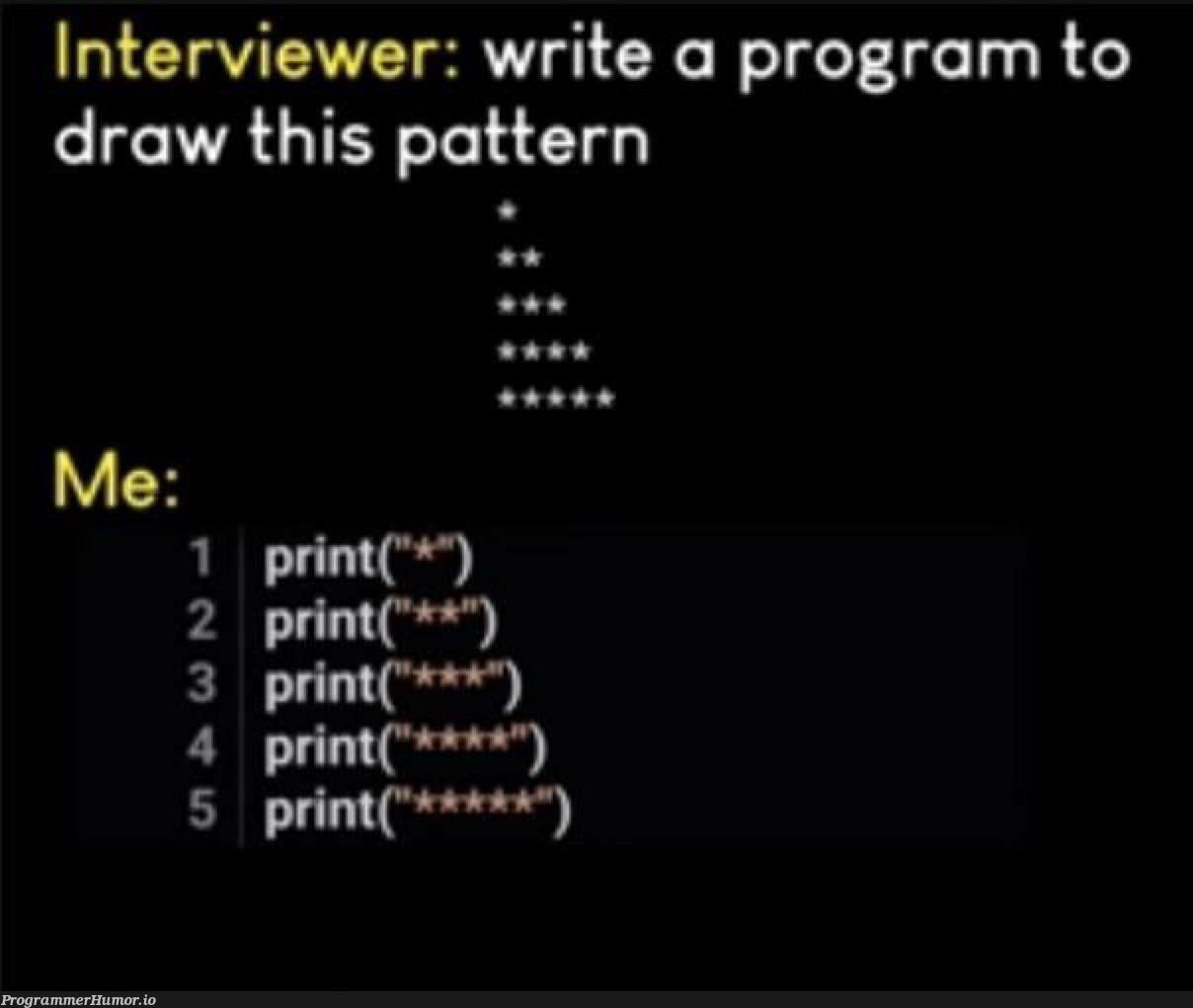 The easiest answer is the best one | program-memes, interview-memes | ProgrammerHumor.io