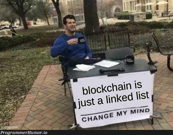 theHypeIsFinallyGone | linked list-memes, list-memes | ProgrammerHumor.io