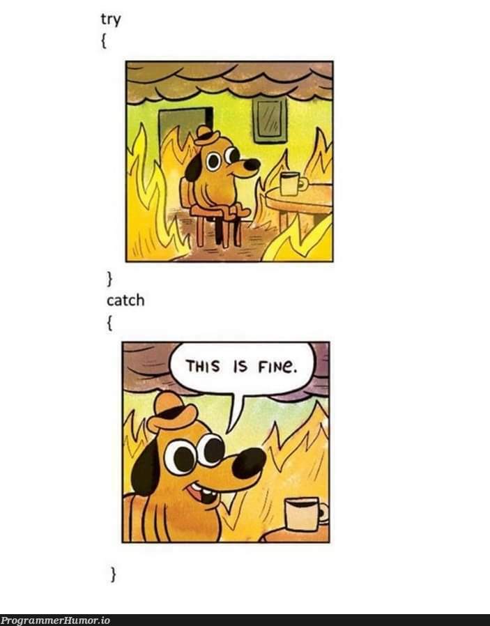 This_is_fine.exe | ProgrammerHumor.io