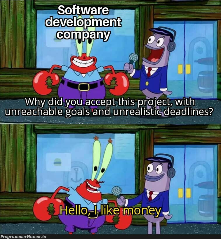 "But you don't even have developers available" | developer-memes, software-memes, list-memes | ProgrammerHumor.io