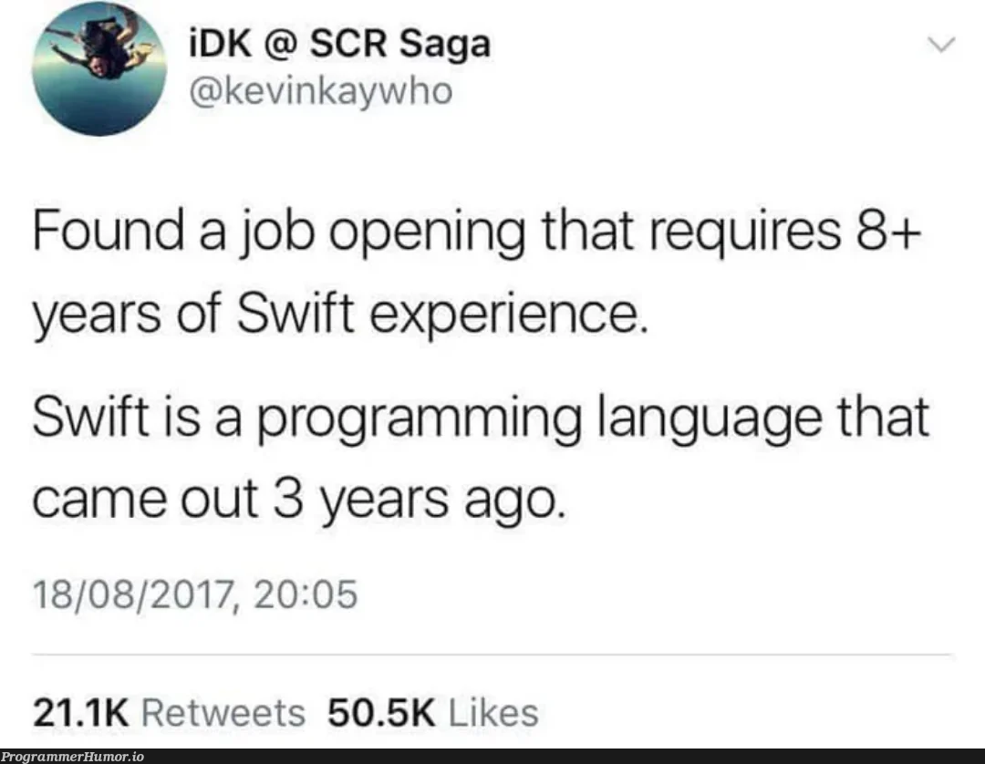 logicOfJobPosts | programming-memes, program-memes, swift-memes, retweet-memes, language-memes, programming language-memes | ProgrammerHumor.io