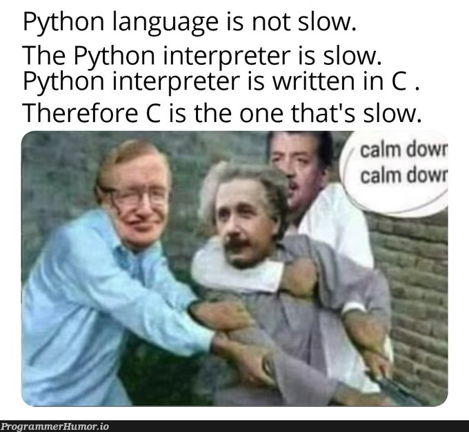 Cool it! | python-memes, c-memes, language-memes | ProgrammerHumor.io