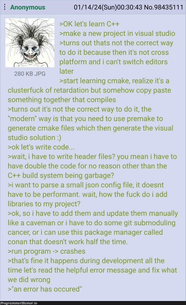 theCppExperience | code-memes, development-memes, program-memes, c++-memes, git-memes, visual studio-memes, json-memes, date-memes, error-memes, fix-memes, IT-memes, header-memes, crash-memes, manager-memes | ProgrammerHumor.io