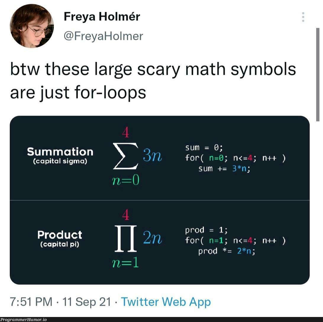 Don't be scared.. Math and Computing are friends.. | computing-memes, api-memes, loops-memes, oop-memes, twitter-memes, product-memes | ProgrammerHumor.io