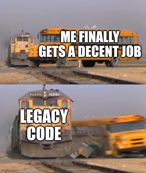 legacyCodeSucks | code-memes | ProgrammerHumor.io