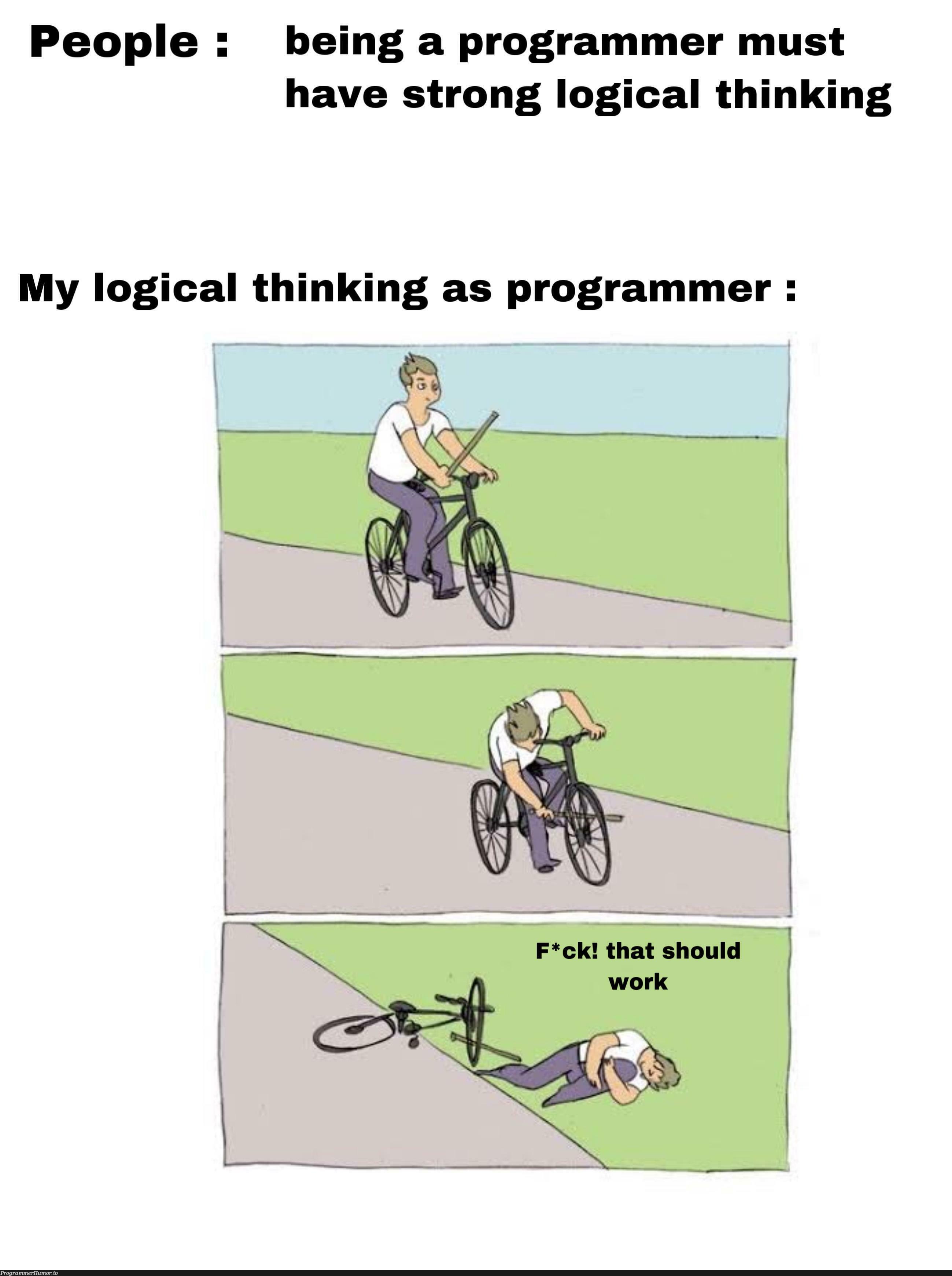 *compiling same code and hopes to produce different results* | programmer-memes, code-memes, program-memes | ProgrammerHumor.io