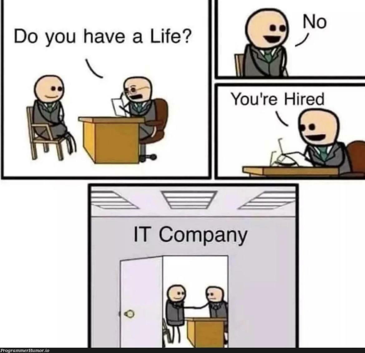 Work life balance 🙃 | IT-memes | ProgrammerHumor.io