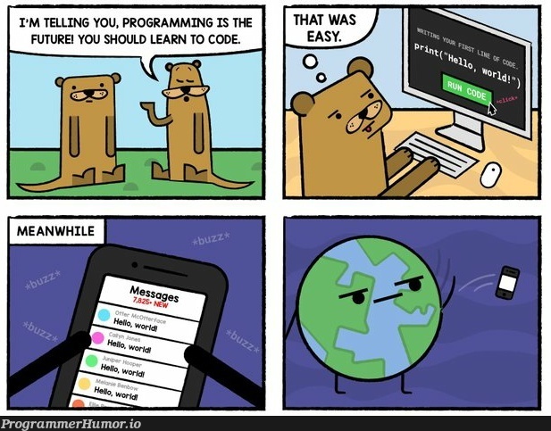 Hello world | programming-memes, code-memes, program-memes | ProgrammerHumor.io