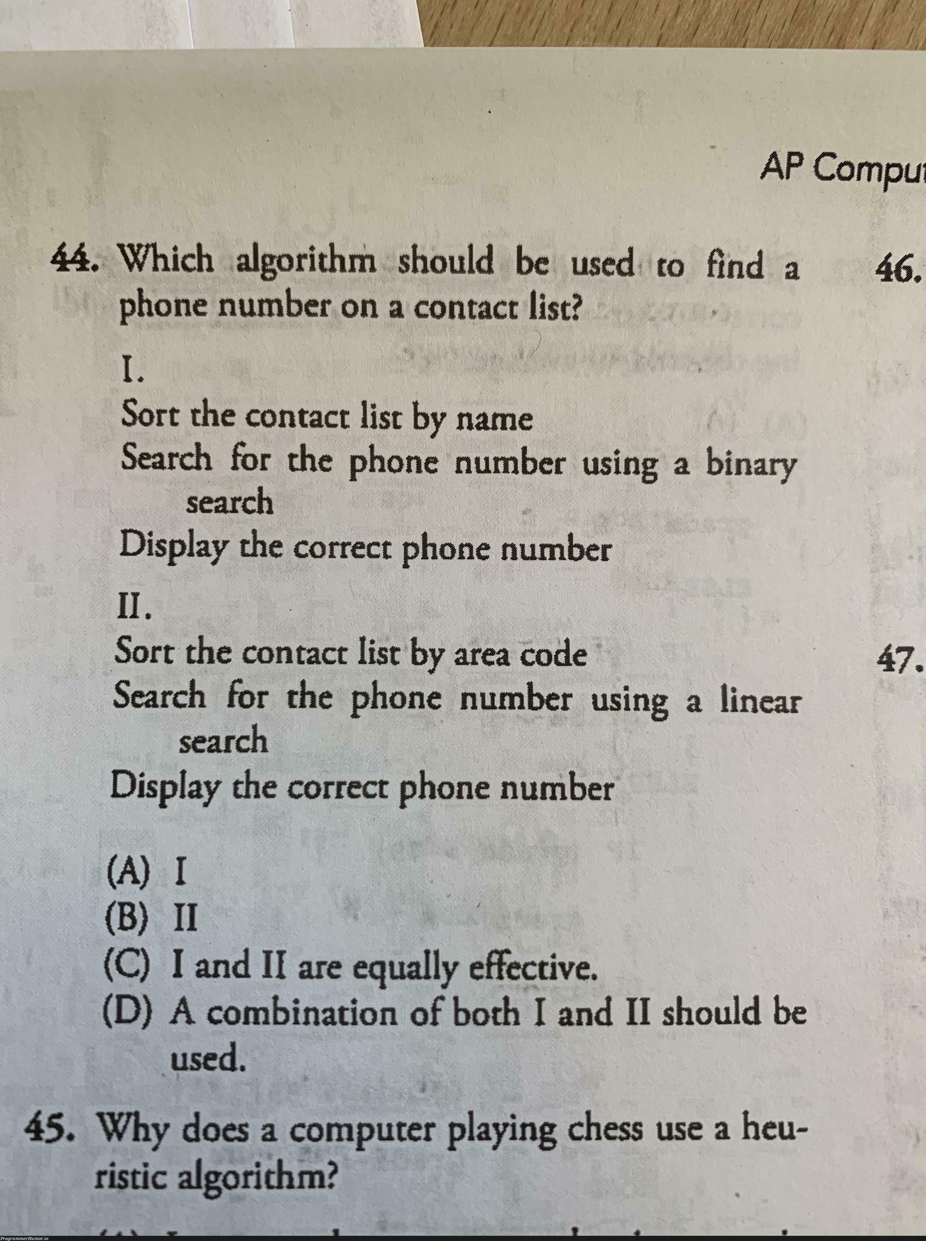 Two decades of programming and I can’t answer a simple AP CSP question | programming-memes, code-memes, program-memes, list-memes, algorithm-memes, search-memes, bot-memes, cs-memes | ProgrammerHumor.io