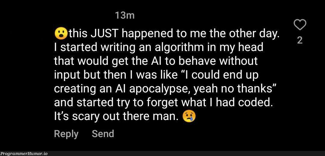 I’m so glad this young engineer forgot the incredibly dangerous algorithm he wrote in his own head 😥 | code-memes, engineer-memes, try-memes, algorithm-memes | ProgrammerHumor.io