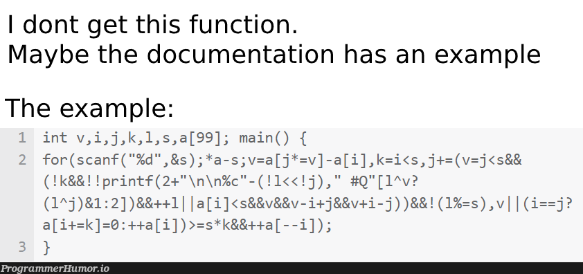 Sometimes it feels like it | function-memes, IT-memes, documentation-memes | ProgrammerHumor.io