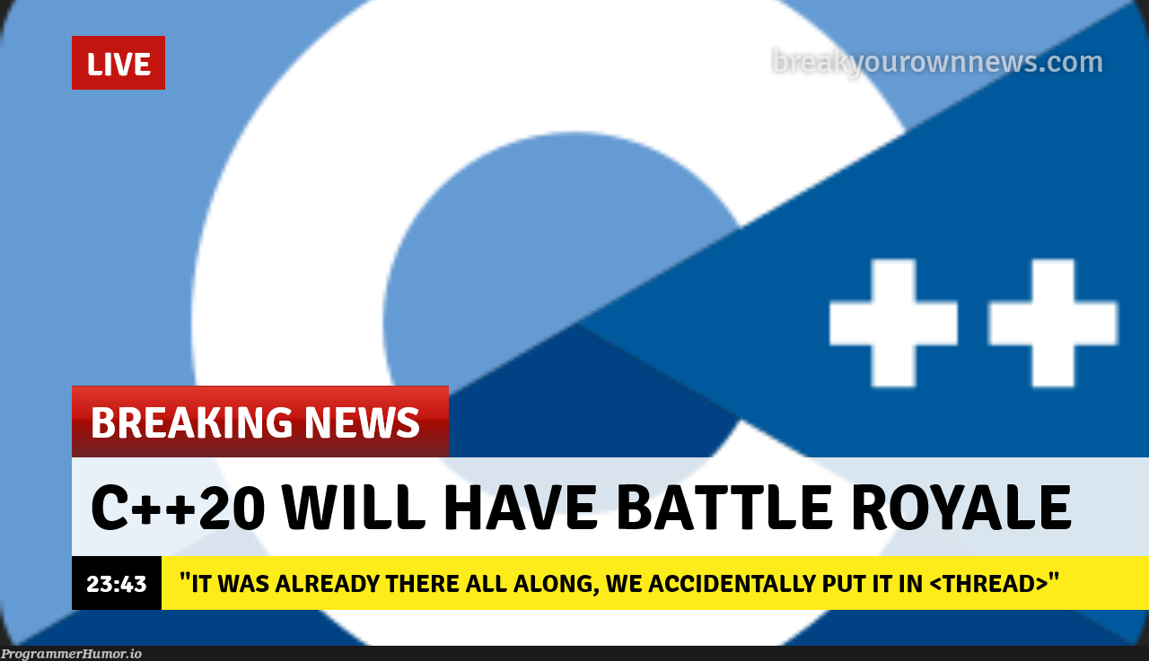 New mode for C++20 | threads-memes, c++-memes, ide-memes | ProgrammerHumor.io