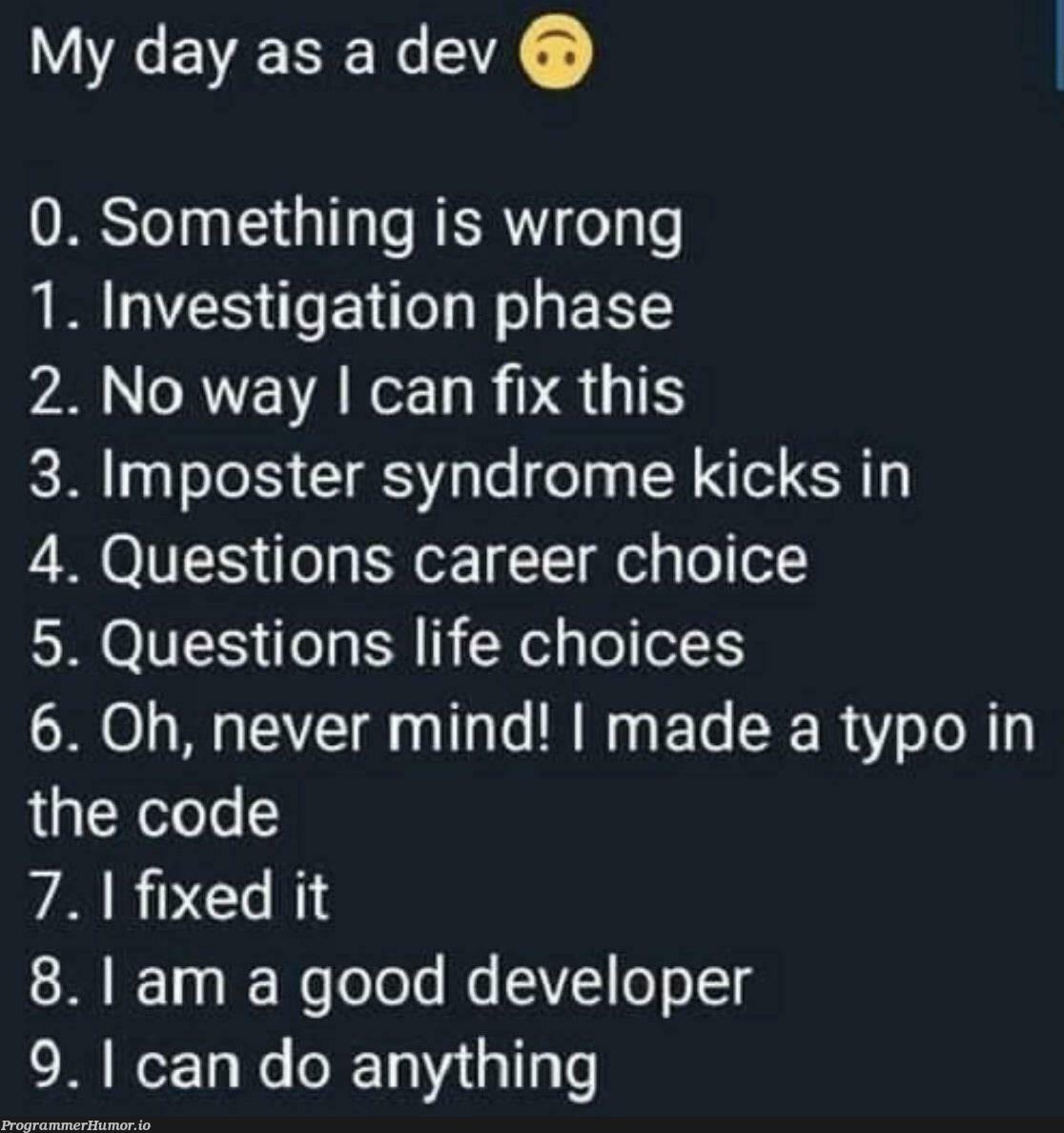 everyDayIslikethis | developer-memes, code-memes, fix-memes, IT-memes | ProgrammerHumor.io