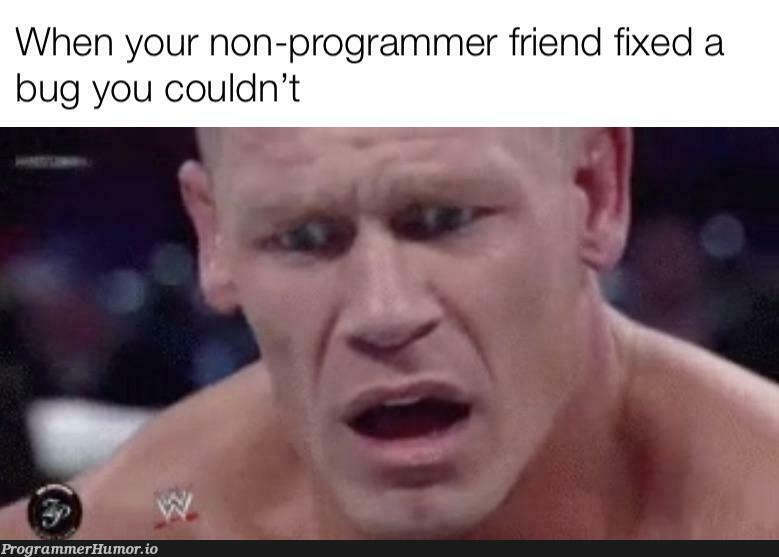 Based on a true story | programmer-memes, program-memes, bug-memes, fix-memes | ProgrammerHumor.io