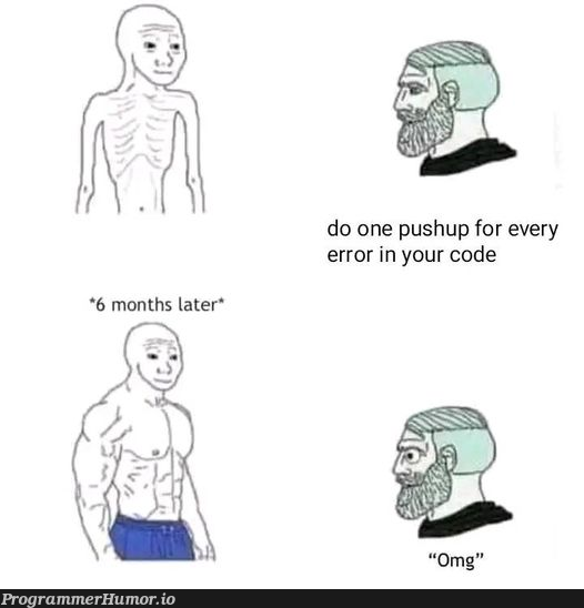 doNotGoToGym | code-memes, error-memes | ProgrammerHumor.io