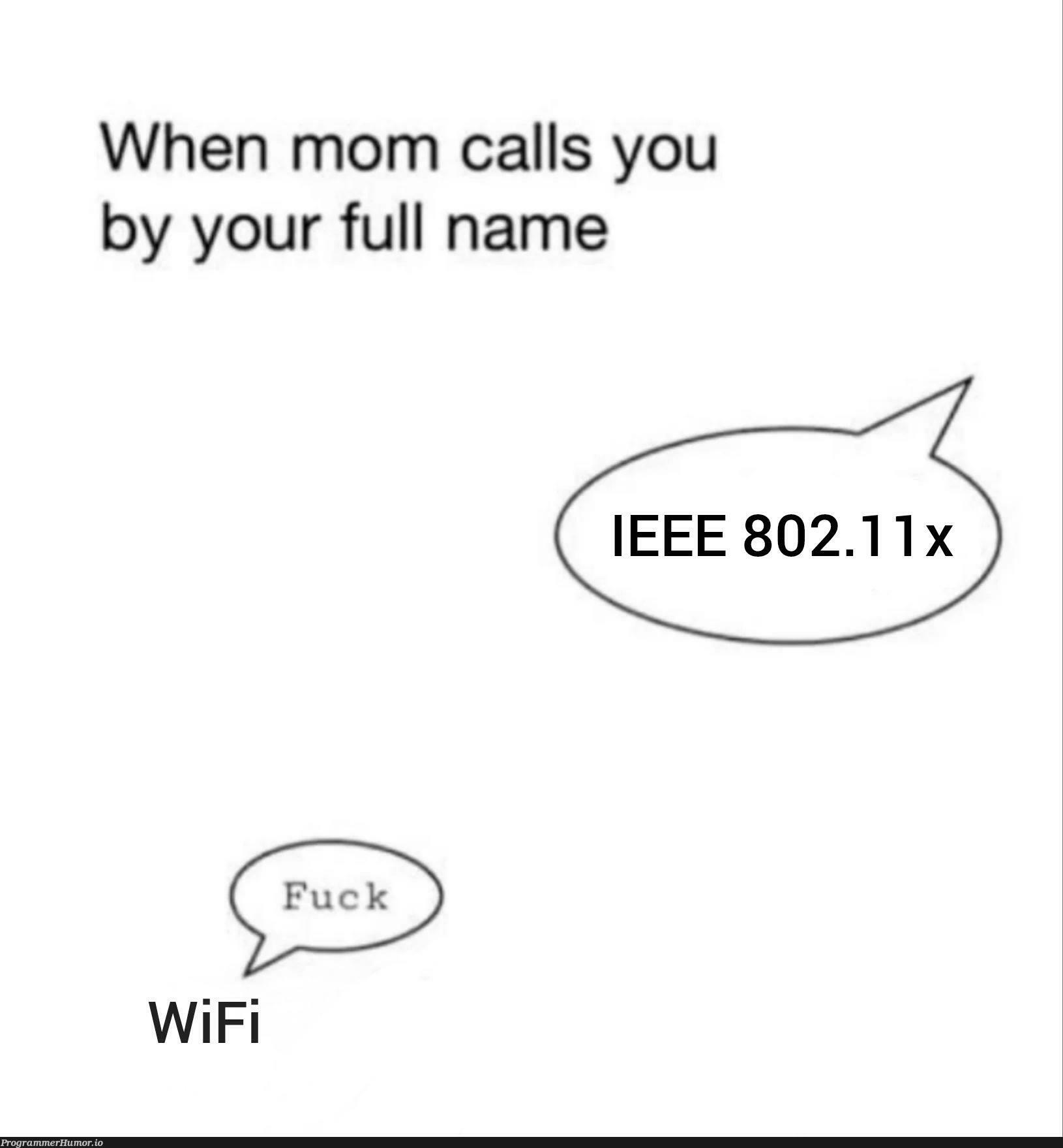 uh oh | wifi-memes | ProgrammerHumor.io