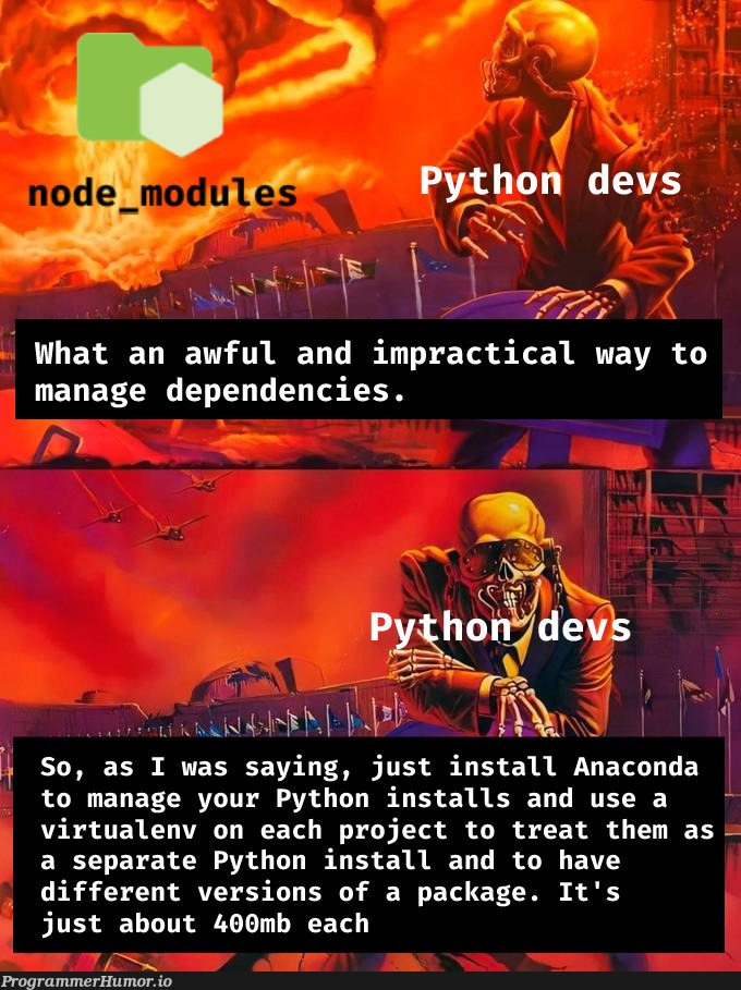 This is a meme and the numbers have been greatly exaggerated | python-memes, version-memes, dependencies-memes | ProgrammerHumor.io