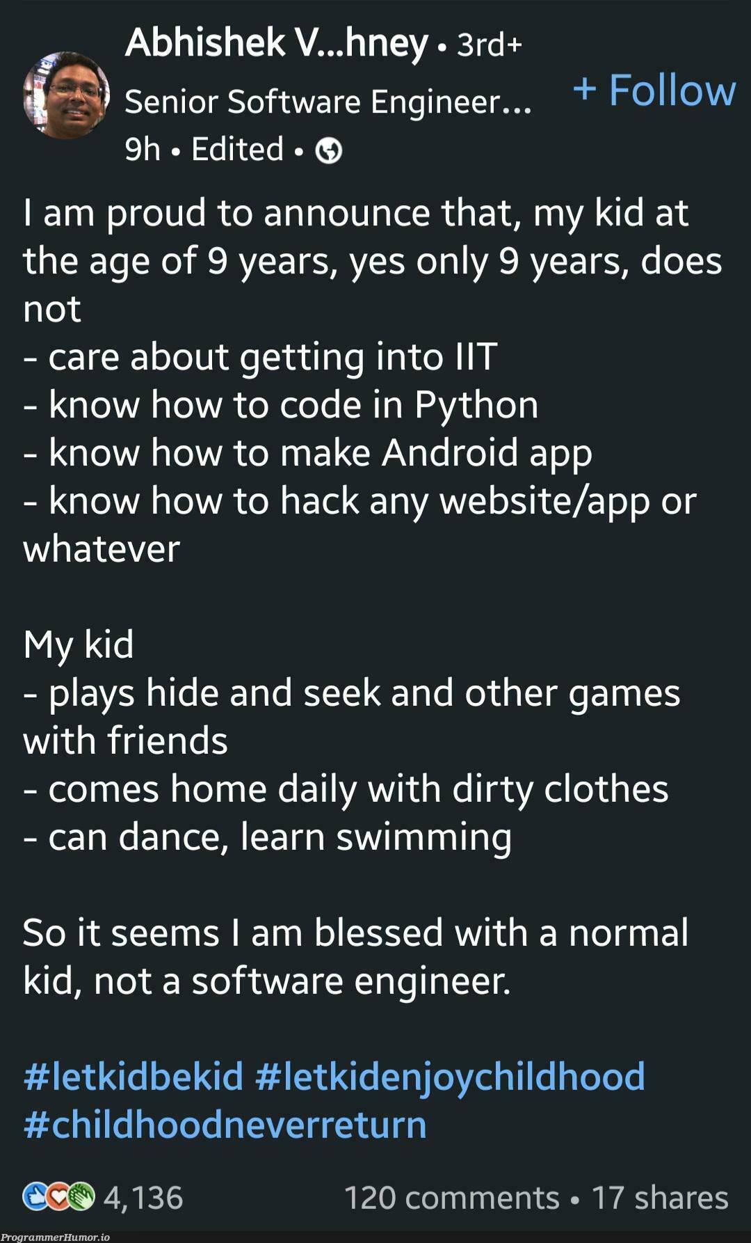 Keep your kids normal | software-memes, code-memes, python-memes, web-memes, engineer-memes, website-memes, software engineer-memes, android-memes, IT-memes, ide-memes, comment-memes | ProgrammerHumor.io