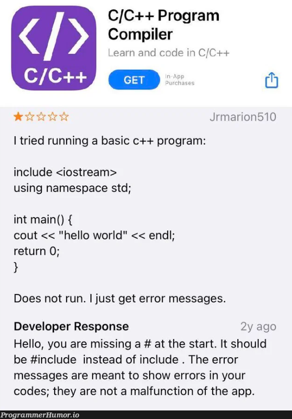 whyIsItNotWorking | developer-memes, code-memes, program-memes, c++-memes, errors-memes, ios-memes, function-memes, error-memes, compiler-memes, IT-memes, stream-memes, space-memes | ProgrammerHumor.io