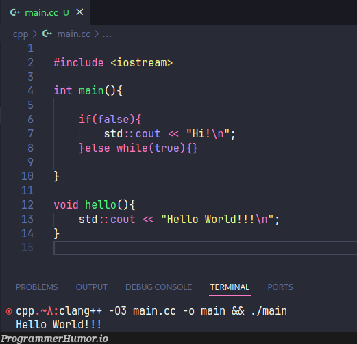 helloWorldFromCpp | bug-memes, terminal-memes, ios-memes, debug-memes, stream-memes, console-memes | ProgrammerHumor.io