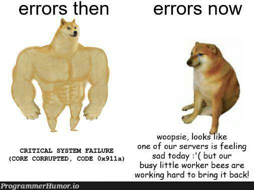 errorsThenVsErrorsNow | code-memes, server-memes, errors-memes, oop-memes, error-memes, cli-memes, servers-memes, IT-memes, ecli-memes | ProgrammerHumor.io