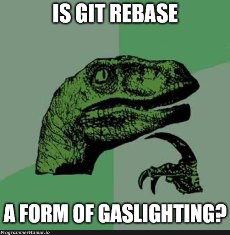 gitGaslight | git-memes | ProgrammerHumor.io