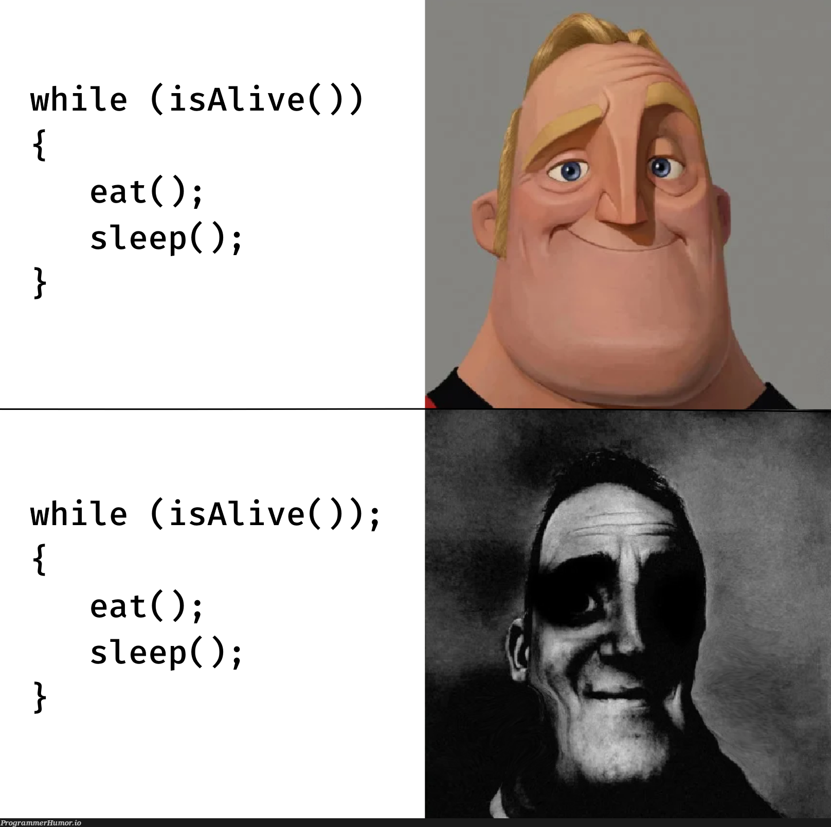 atLeastHeIsNotAwareHowGoodTheFoodTastes | ProgrammerHumor.io