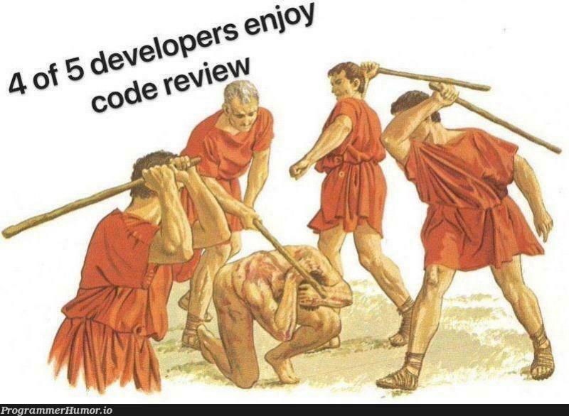 codeReview | code-memes, coder-memes | ProgrammerHumor.io