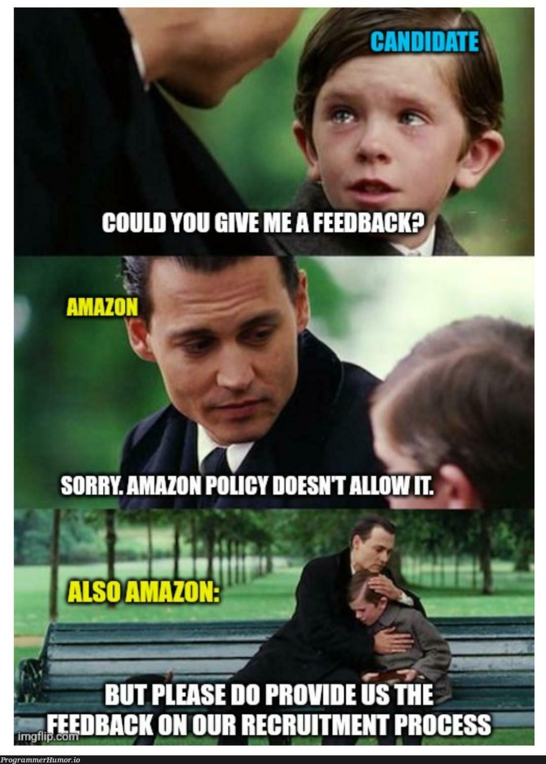 Why can't they provide feedback for the loop interview? | amazon-memes, oop-memes, recruit-memes, ide-memes, interview-memes | ProgrammerHumor.io