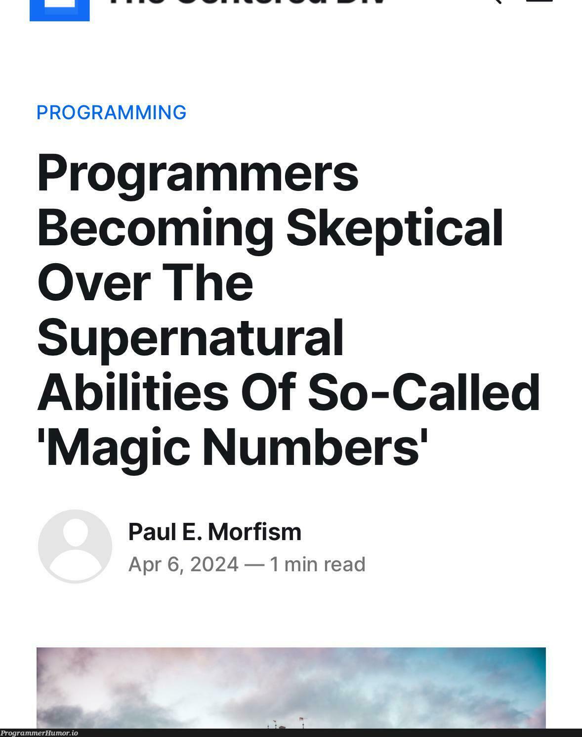 magicNumbersArentRealMagic | programming-memes, programmer-memes, program-memes | ProgrammerHumor.io