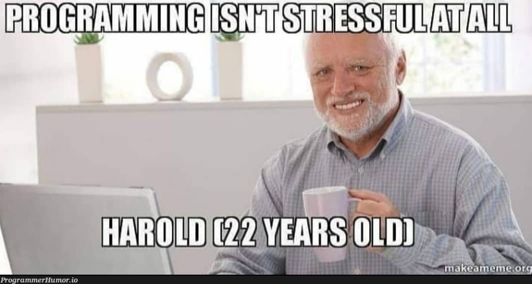 Rip Harold | ProgrammerHumor.io