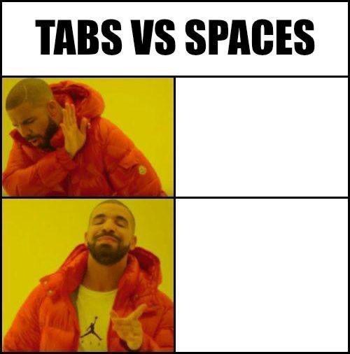 srslyThoDoesAnyoneUseTabsQuestionMark | space-memes, tabs-memes | ProgrammerHumor.io