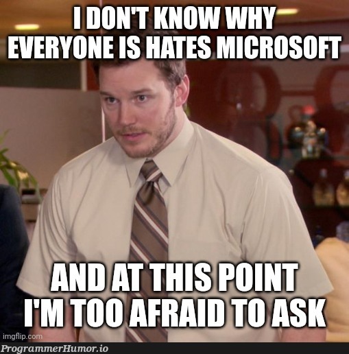 guys, just why ?? | microsoft-memes | ProgrammerHumor.io