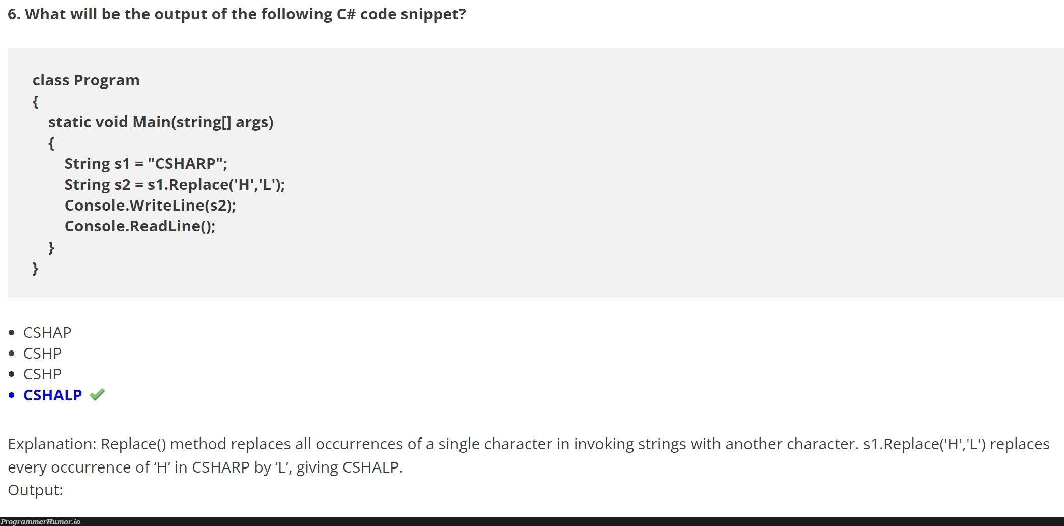 I came across this while doing an online practice test... | code-memes, program-memes, test-memes, string-memes, class-memes, c#-memes, console-memes, cs-memes | ProgrammerHumor.io