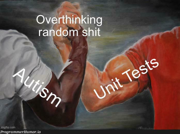 unitTests | test-memes, tests-memes | ProgrammerHumor.io