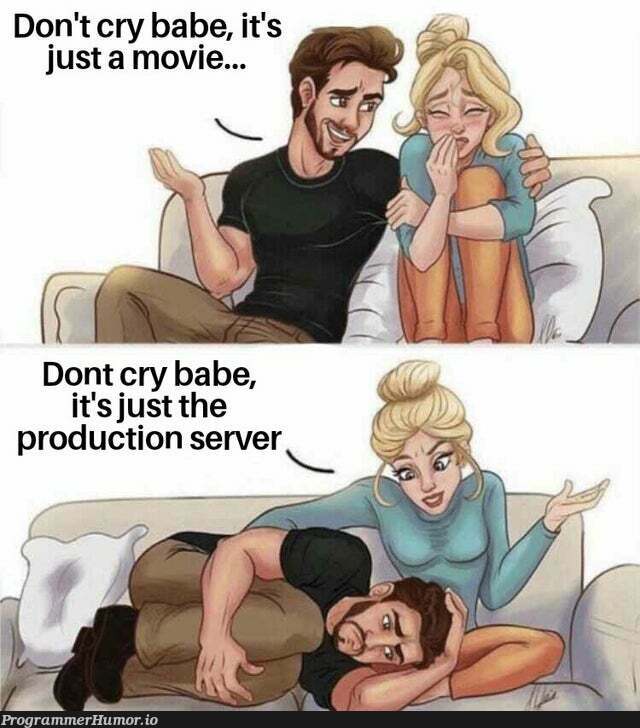 Just a bit emotional support. | server-memes, production-memes, product-memes | ProgrammerHumor.io