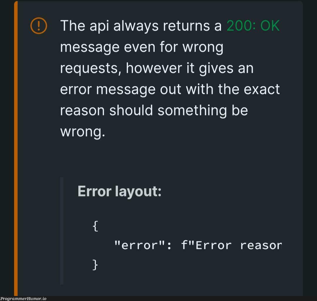 Who needs error handling anyway? | api-memes, error-memes, IT-memes | ProgrammerHumor.io