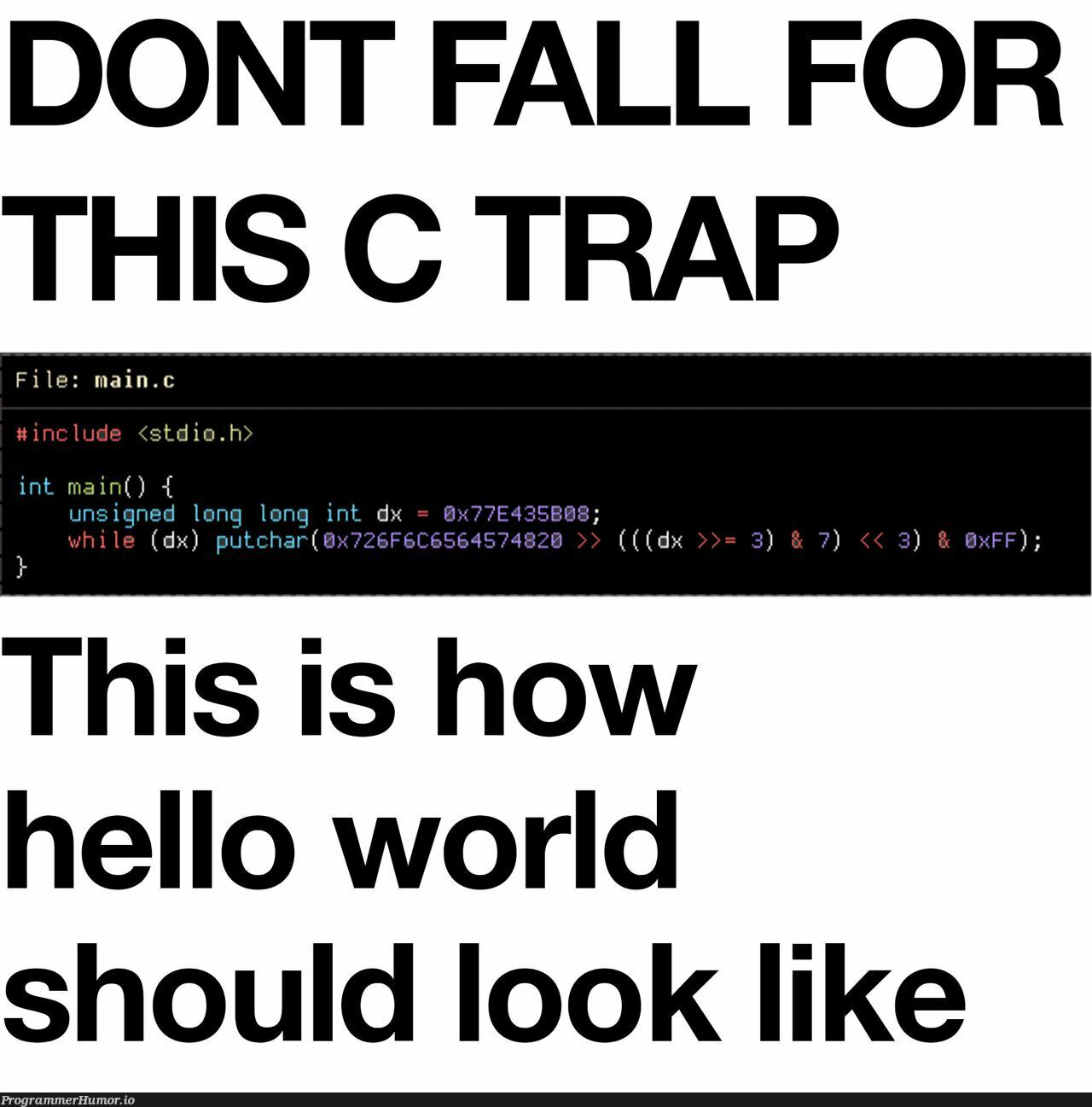 HelloWorld | c-memes | ProgrammerHumor.io