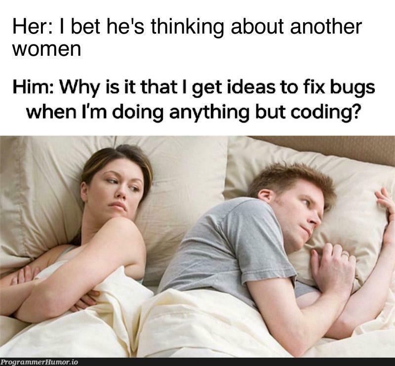 veryRelatable | coding-memes, bugs-memes, bug-memes, fix-memes, IT-memes, idea-memes, ide-memes | ProgrammerHumor.io