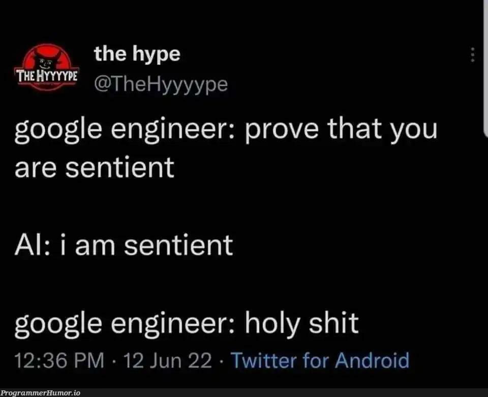 Based on real life events. | engineer-memes, android-memes, google-memes, twitter-memes | ProgrammerHumor.io