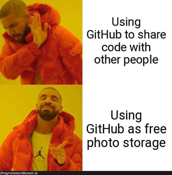 Tell me something thats not in your resume: "I use GitHub to host unlimited photos and files" | code-memes, git-memes, github-memes | ProgrammerHumor.io