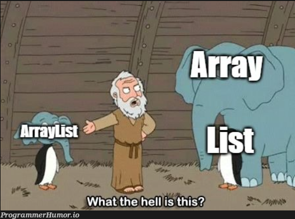 arrayList | array-memes, list-memes | ProgrammerHumor.io