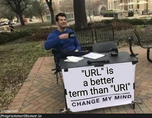 It's silly how many languages have both a URI and a URL class | class-memes, url-memes, bot-memes, language-memes | ProgrammerHumor.io