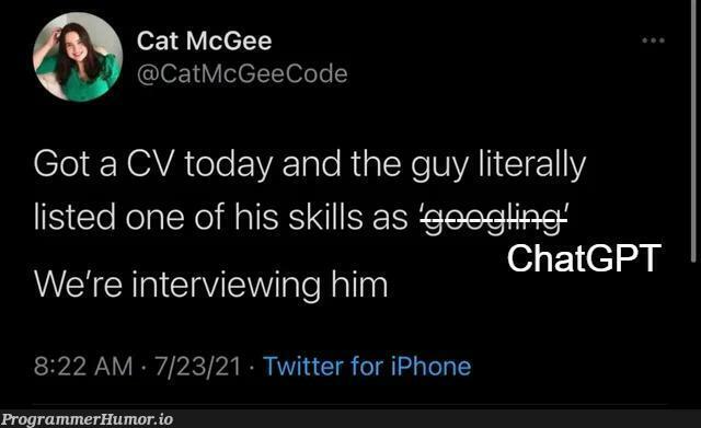 chatGptResume | code-memes, iphone-memes, twitter-memes, interview-memes | ProgrammerHumor.io