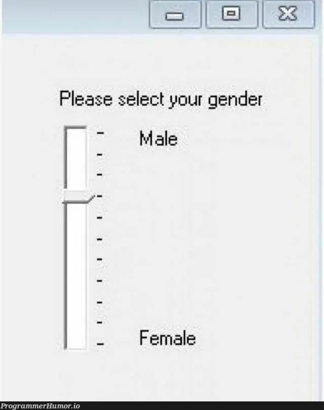 RadioButtons? No. | ProgrammerHumor.io