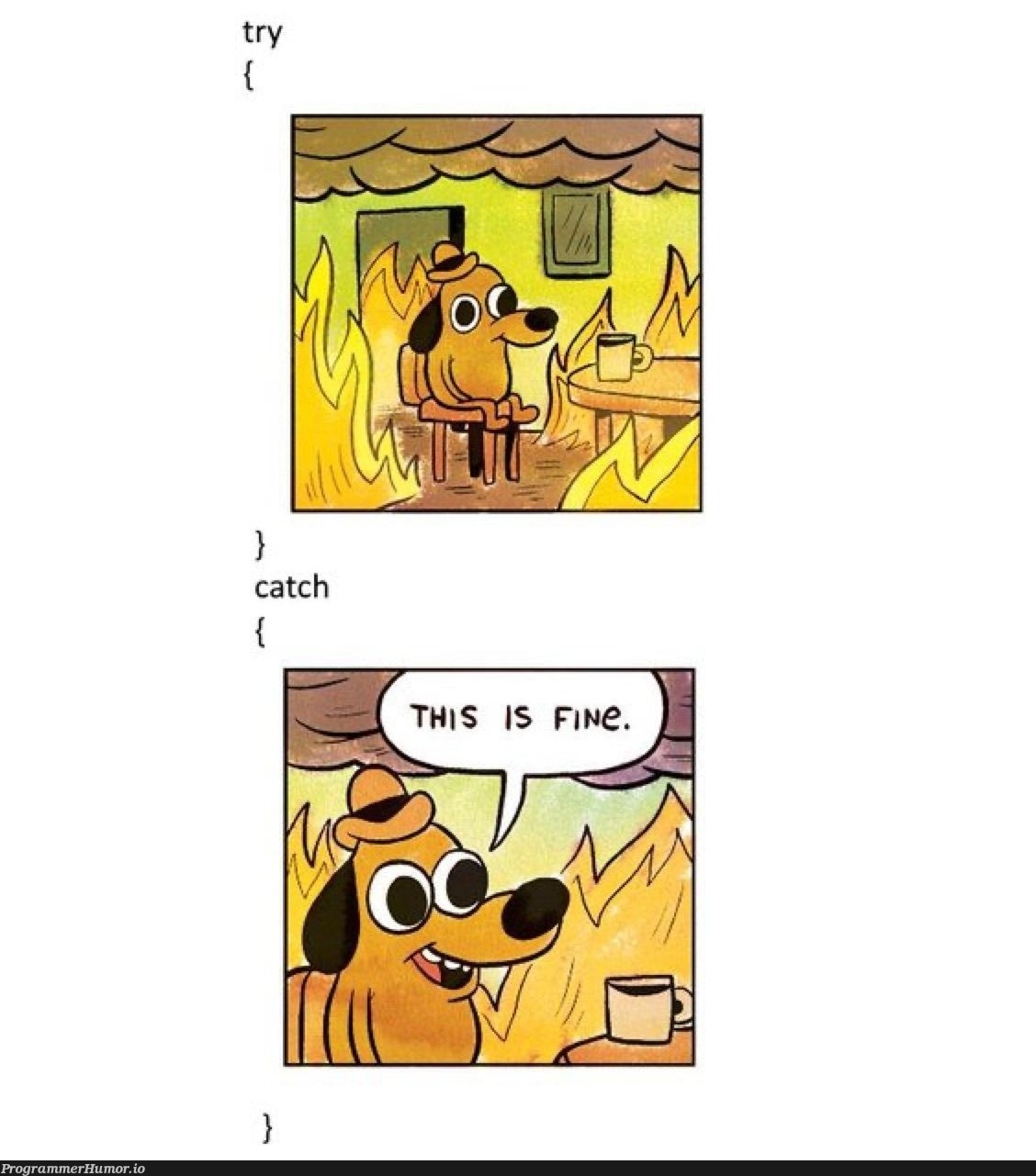 This is fine | ProgrammerHumor.io