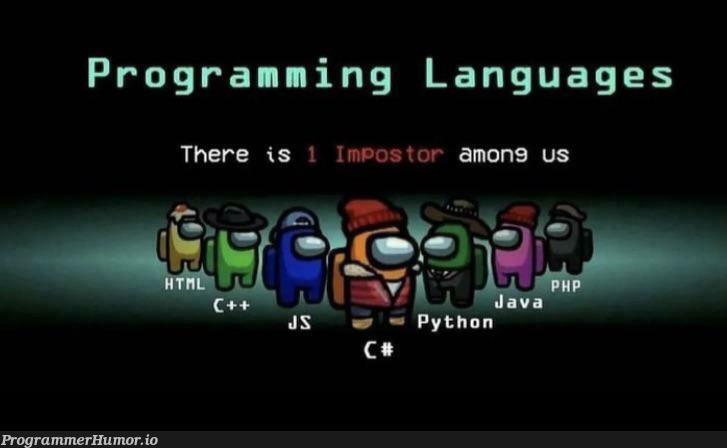 whoIsTheImposter | programming-memes, program-memes, language-memes, programming language-memes | ProgrammerHumor.io